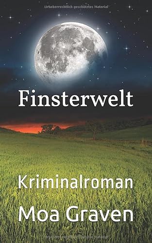 Finsterwelt: Kriminalroman (Die Anwältin, Band 2) von Criminal-kick-Verlag